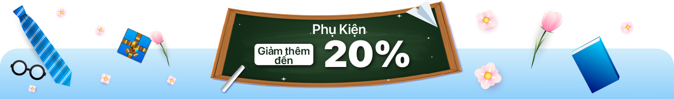 Phụ Kiện giảm thêm đến 20%