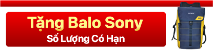 TẶNG BALO SONY (MÃ SP: KG-BALO)