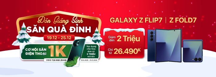 Đón giáng sinh săn deal sốc galaxy Z7