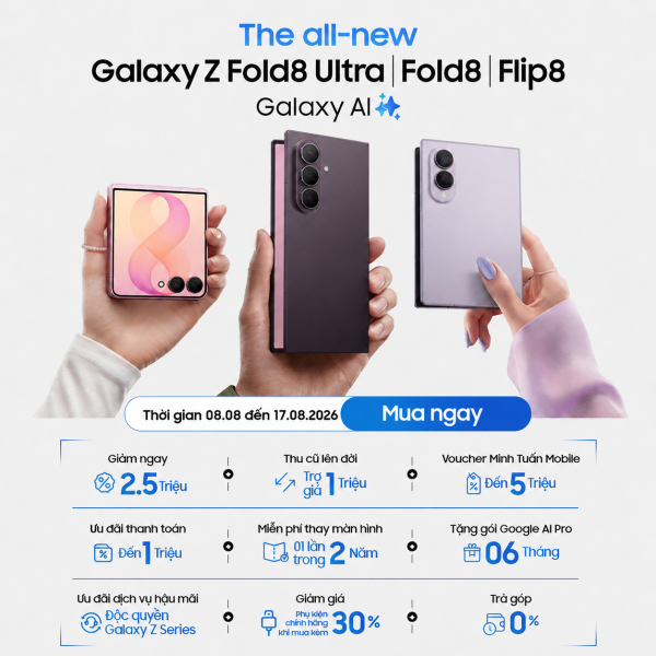 Đặt trước Galaxy Z8 Series | Giảm đến 7 triệu, thu cũ đổi mới tặng 1 triệu