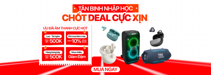 Tân binh nhập cuộc - Deal xịn nhập học | Mua Tai Nghe, Loa Trợ Giá Lên Đến 600K