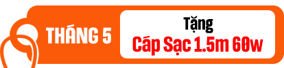 Tháng 05 Tặng cáp sạc