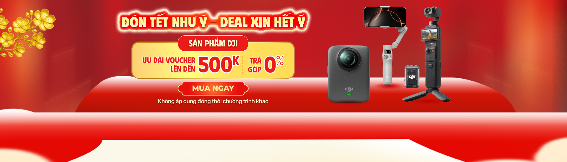 Chương trình ưu đãi sản phẩm DJI chính hãng đến 500K