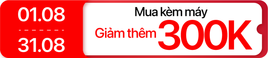 Tháng 8 - âm thanh giảm 300K mua kèm máy