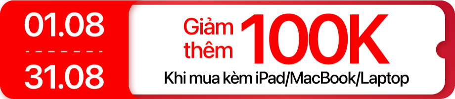 Tháng 8 - Bút cảm ứng mua kèm máy giảm 100K