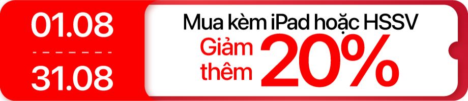 Tháng 8 - Dán iPad giảm thêm 20% khi mua kèm máy