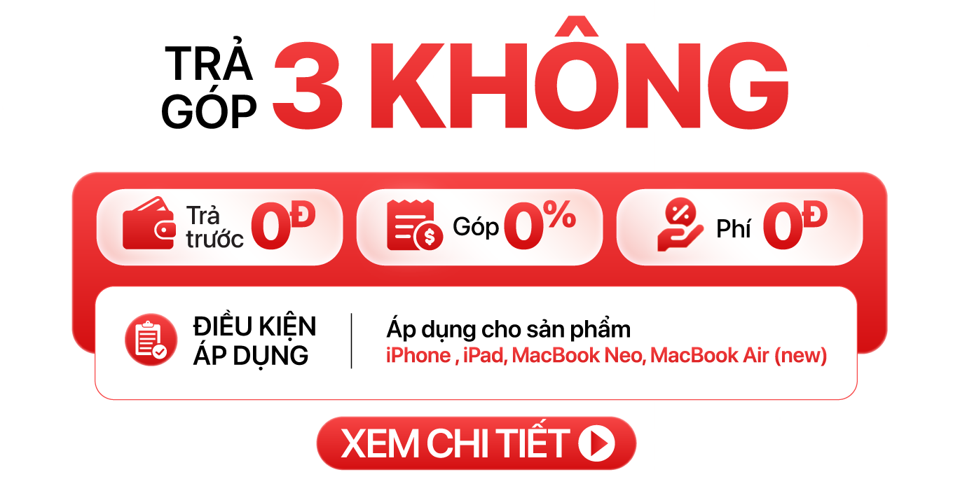 Trả góp 3 KHÔNG