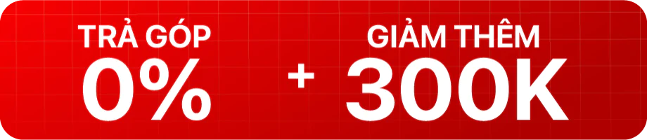 Trả góp giảm 300k khi mua iphone 17 và iphone air