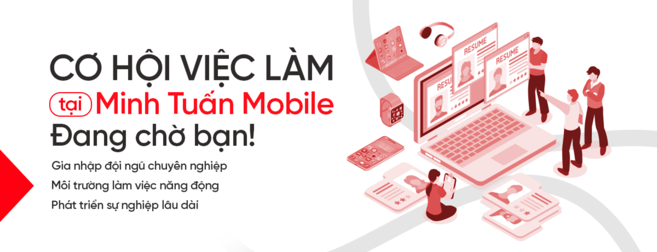 Tra cứu thông tin Tuyển dụng - Minh Tuấn Mobile