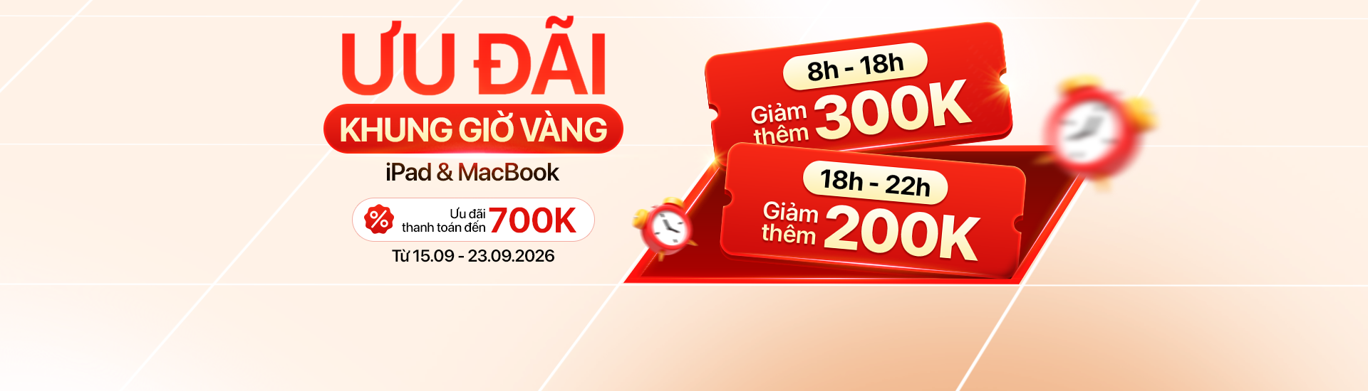 Ưu đãi khung giờ vàng 15/09 - 23/09 giảm thêm đến 300.000đ khi mua iPad, MacBook