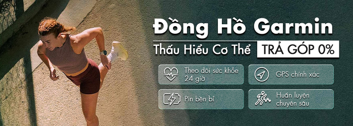 Ưu đãi đồng hồ Garmin chính hãng trả góp 0%